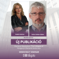 New Publication – Electoral Revolution: The Collapse of Hungary’s Electoral Autocracy