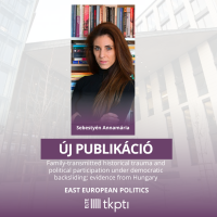 Új pubikáció - Family-transmitted historical trauma and political participation under democratic backsliding: evidence from Hungary