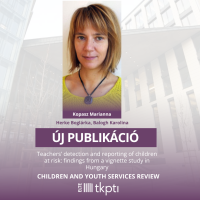 Új publikáció – Teachers’ detection and reporting of children at risk: findings from a vignette study in Hungary