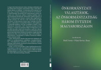 Önkormányzati választások, az önkormányzatiság három évtizede Magyarországon